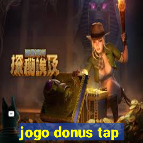 jogo donus tap